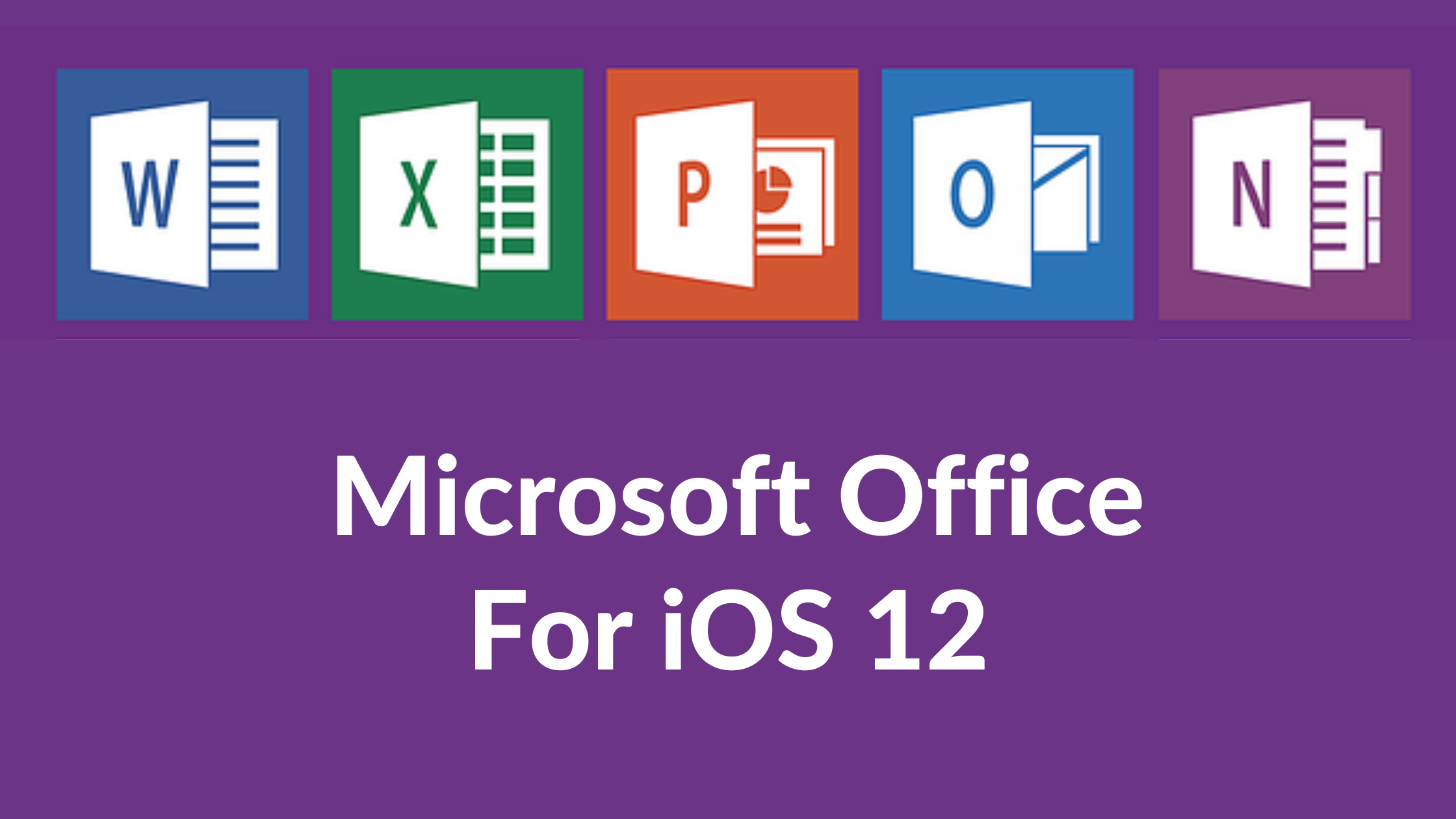Microsoft Office for iOS 12.5.6 iPhone 5s,6, and 6 Plus