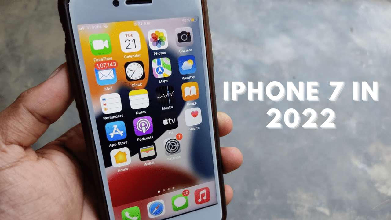 Is iPhone 7 still Good in 2022 to use