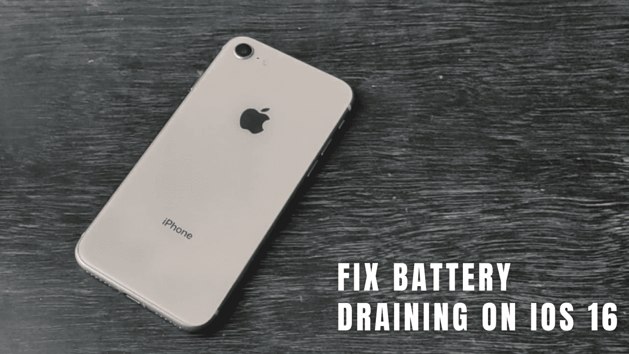 Fix iPhone 8,8 Plus Battery Draining in iOS 16.5(Updated)
