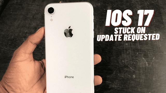 How to Fix iOS 17 Stuck on Update Requested