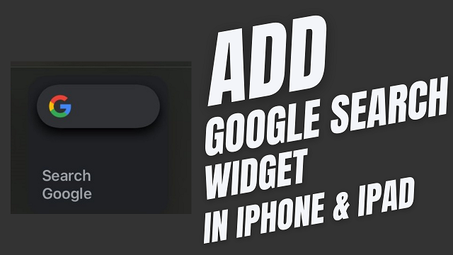 How To Add Google Search Widget iPhone & iPad iOS 16/17