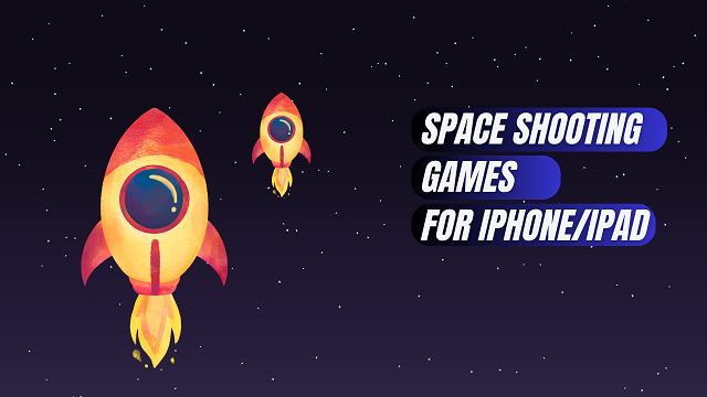 Top 10 Space Shooting Games for iPhone/iPad